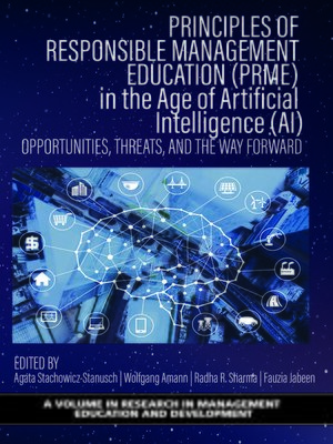cover image of Principles of Responsible Management Education (PRME) in the Age of Artificial Intelligence (AI)